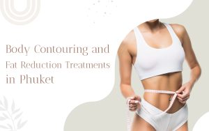 fat reduction treatments in phuket