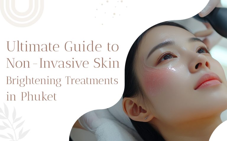 skin brightening treatments in phuket